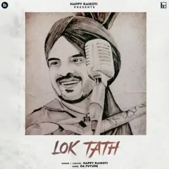 Lok Tath | Happy Raikoti