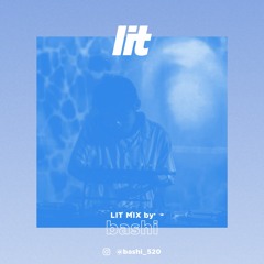 lit Mix Vol.27 by bashi