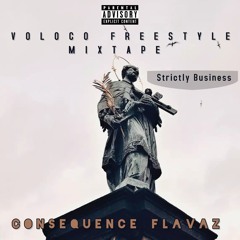 SBP/SBMG Presents: Consequence Flavaz ×Guilty As Charged Freestyle× Voloco Freestyles Volume #3