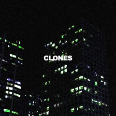 Clones (prod. pvgliuzz)