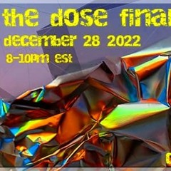 The DOSE Finale With Niko - 2022.12.28