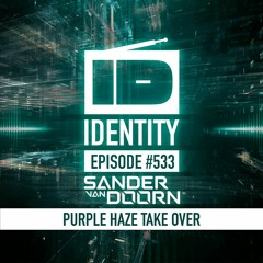 Sander van Doorn - Identity # 533 (Purple Haze takeover)