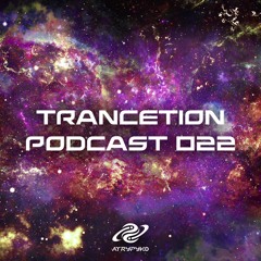 Trancetion Podcast 022