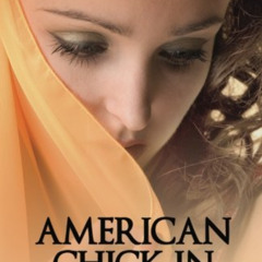 READ KINDLE ✉️ American Chick in Saudi Arabia by  Jean Sasson PDF EBOOK EPUB KINDLE