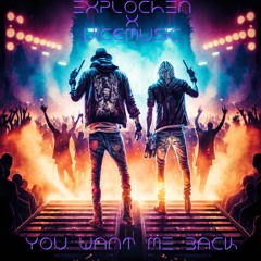 explochen FT.VICE & RandomLikeSebastiaan - You want me back