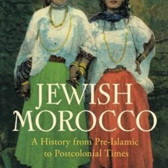 |# Jewish Morocco, A History from Pre-Islamic to Postcolonial Times |Textbook#