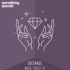 Greenage - Magic Forest EP  [Something Special]