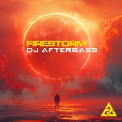 New Release | Firestorm - Extended Mix | DJ AfterBass | 2025