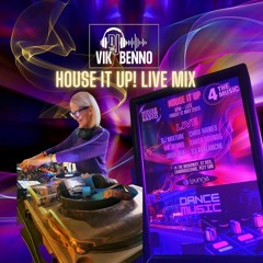 VIK BENNO House It Up! Live Set