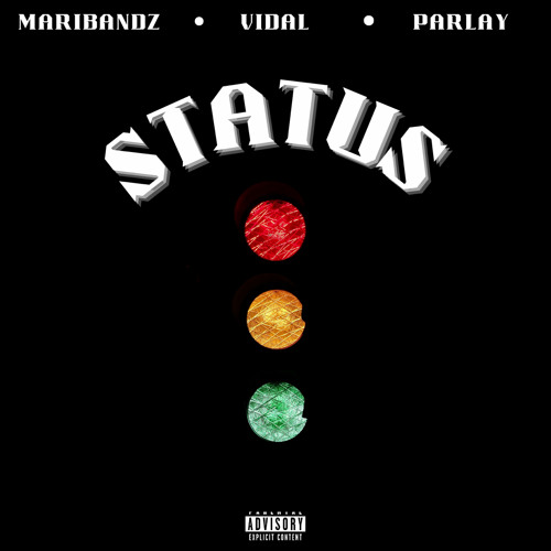 Status - MariBandz Ft. Vidal & Parlay