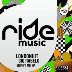Londonhit And Gio Rabelo - Money Me Ep ( Release 29/04 )