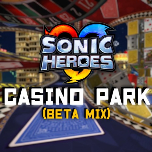 Stream Casino Park (Beta Mix) by lasagnaskeleton | Listen online for on SoundCloud