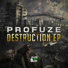 Profuze - Destruction (FREE DOWNLOAD)