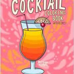 GET EPUB 💜 Cocktail Coloring Book: A Fun Cocktail Recipe Coloring Book for Adults: A