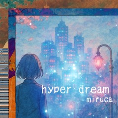 hyper dream