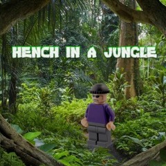 Hench In A Jungle Vol. 1