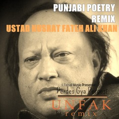 Vichar Gaya Mere Dil Da Jani Punjabi Poetry Remix Vichar Gya Sajna UNFAK NFAK Ustad Nusrat
