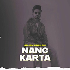 Nang Karta By Arjan Dhillon