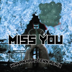 Oliver tree - Miss You (Wikkan Hardtekk remix)