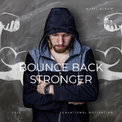 Bounce Back Stronger