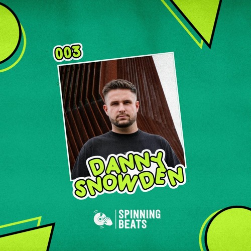 SPINNING RADIO 003 - DANNY SNOWDEN (100% UNRELEASED MIX)