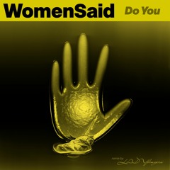 DO YOU by Womensaid -HommAges Mix By LADYfingers