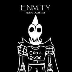 Halo's Dustbelief Remastered - Enmity