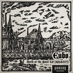 Premiere: Eubo - North Of The River (Patrick DSP Remix)