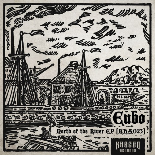 Premiere: Eubo - North Of The River (Patrick DSP Remix)