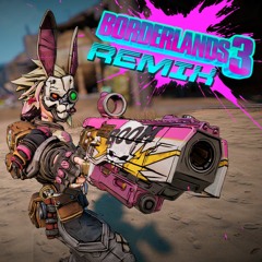 Borderlands 3 - REMIX