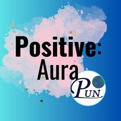 Positive: Aura Episode 1 w/ guest Mack Hopen of Modern Hydrogen