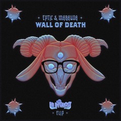 EPTIC & MARAUDA - WALL OF DEATH (HI I'M GHOST FLIP)