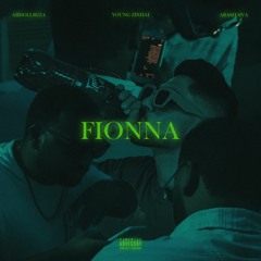 FIONNA - Abdollreza X Young Zinhai FT Arash S!va