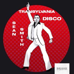 Sean Smith - Transylvania Disco (Smooth Edit)
