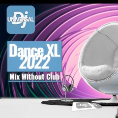 Dance XL 2022 Vol 2 Mix Without Club 2022 ☹️ Hits Dance 😩 Mix Sans Club 😂 ELECTRO POP