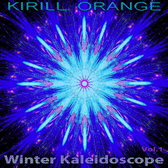 DJ KIRILL ORANGE - Winter Kaleidoscope Vol.1