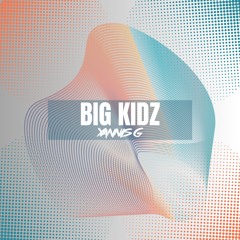 Yannis G - Big Kidz [Sample]