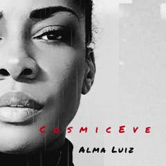 PREMIERE: Cosmic Eve - Alma Luiz