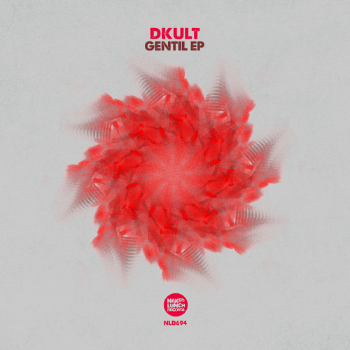 DKult - Gentil (Original Mix) Naked Lunch Records