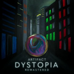 Dystopia Remastered (Patreon Exclusive)