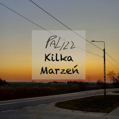 Kilka marzeń (Prod. GAXILLIC)