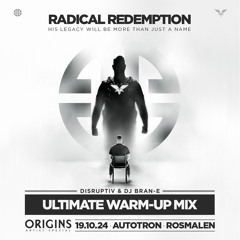Origins 'Radical Redemption Special' Ultimate Warm-up | Disruptiv & Bran-E | RAW Classics