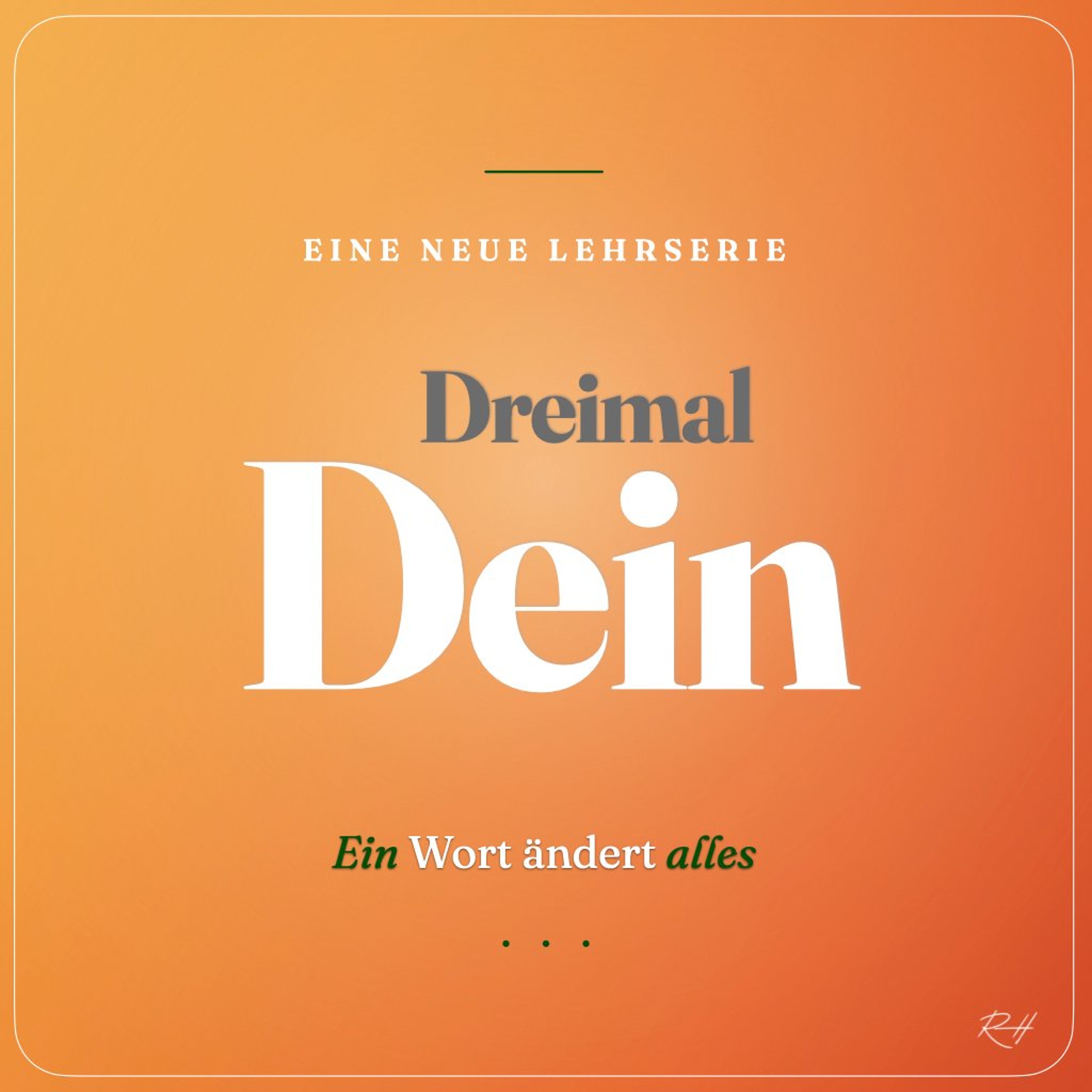 Rainer Harter - Dreimal Dein - Ein Wort ändert alles - Teil 1