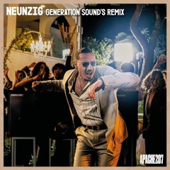 Apache 207 - Neunzig (Generation Sounds Remix)