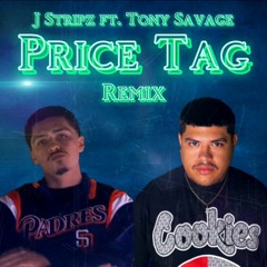 Price Tag Remix - J Stripz (ft. Tony Savage)