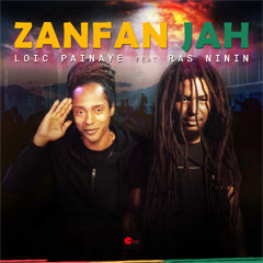 Loic Painaye feat Ras Ninin - Zanfan Jah