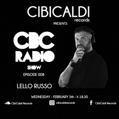 CBC RADIO SHOW 008 - hosted By LELLO RUSSO