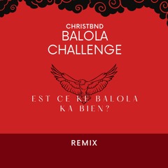 Balola Challenge Remix By Christbnd
