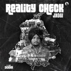 Reality Check | Jxggi