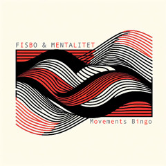 Fisbo & Mentalitet- Movements Bingo